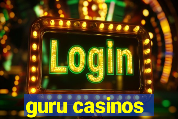 guru casinos